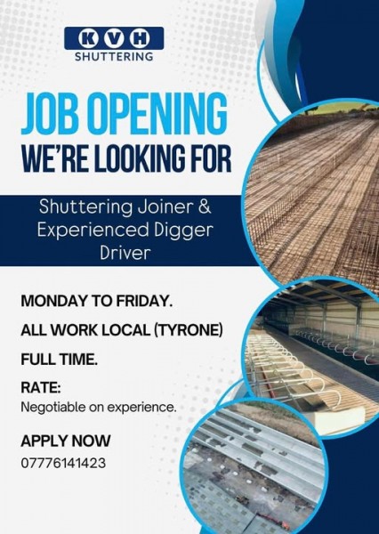 SHUTTERING JOINER AND EXPERIENCED DIGGER DRIVER REQUIRED....